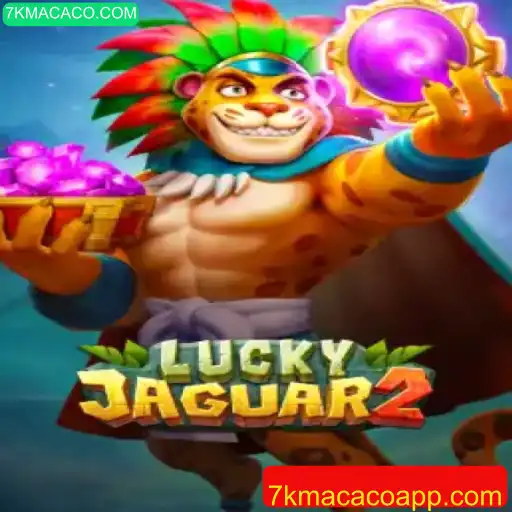 Explorando o Universo de Luckyjaguar2: O Jogo de Azar em Destaque na 7KMACACO.COM